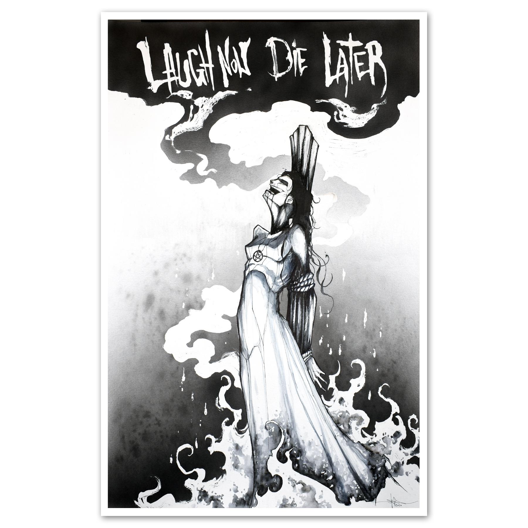 Laugh Now Die Later Print