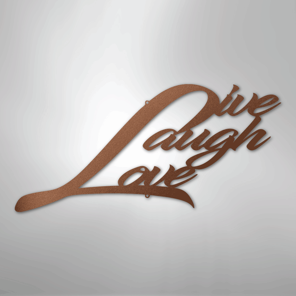 Live Laugh Love - Steel Sign