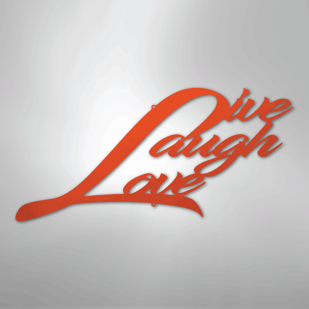 Live Laugh Love - Steel Sign