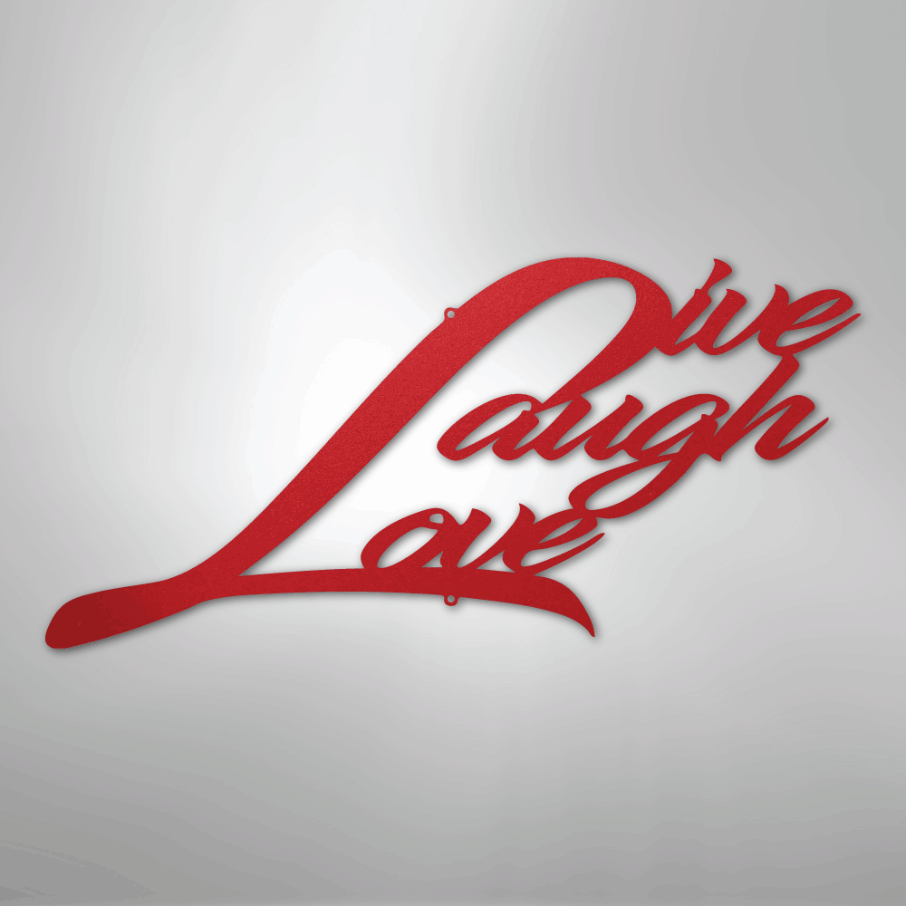 Live Laugh Love - Steel Sign