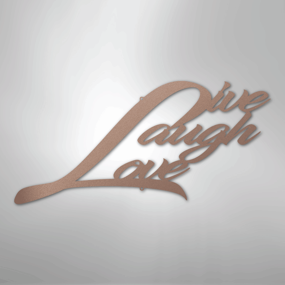 Live Laugh Love - Steel Sign