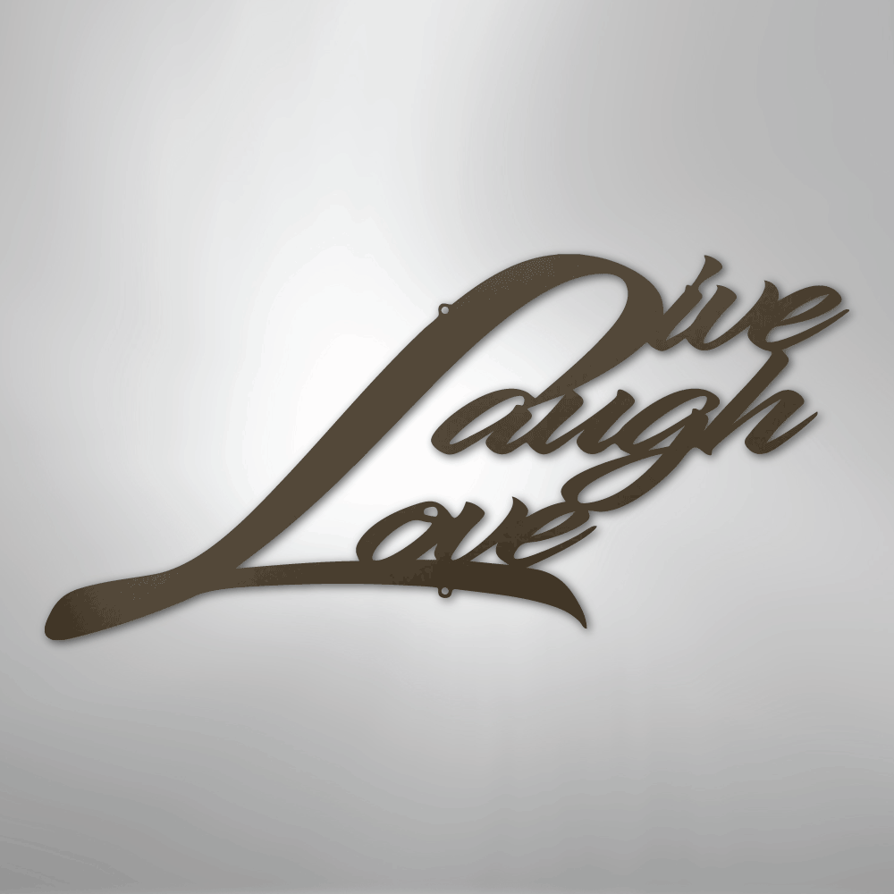 Live Laugh Love - Steel Sign