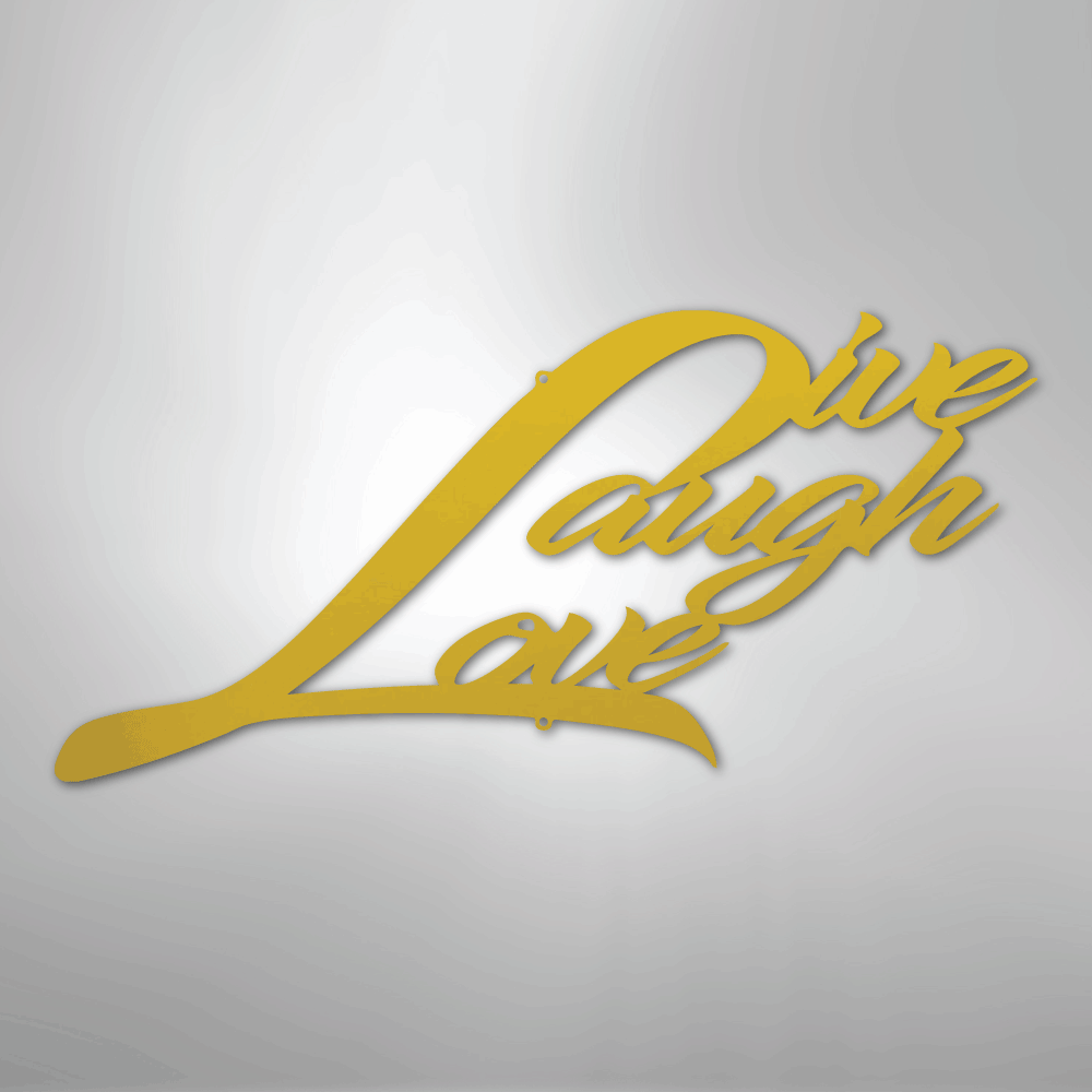 Live Laugh Love - Steel Sign