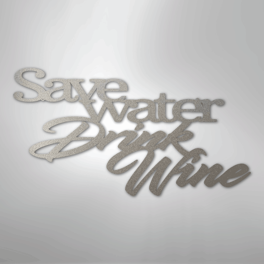 Drink Wine Quote - Steel Sign