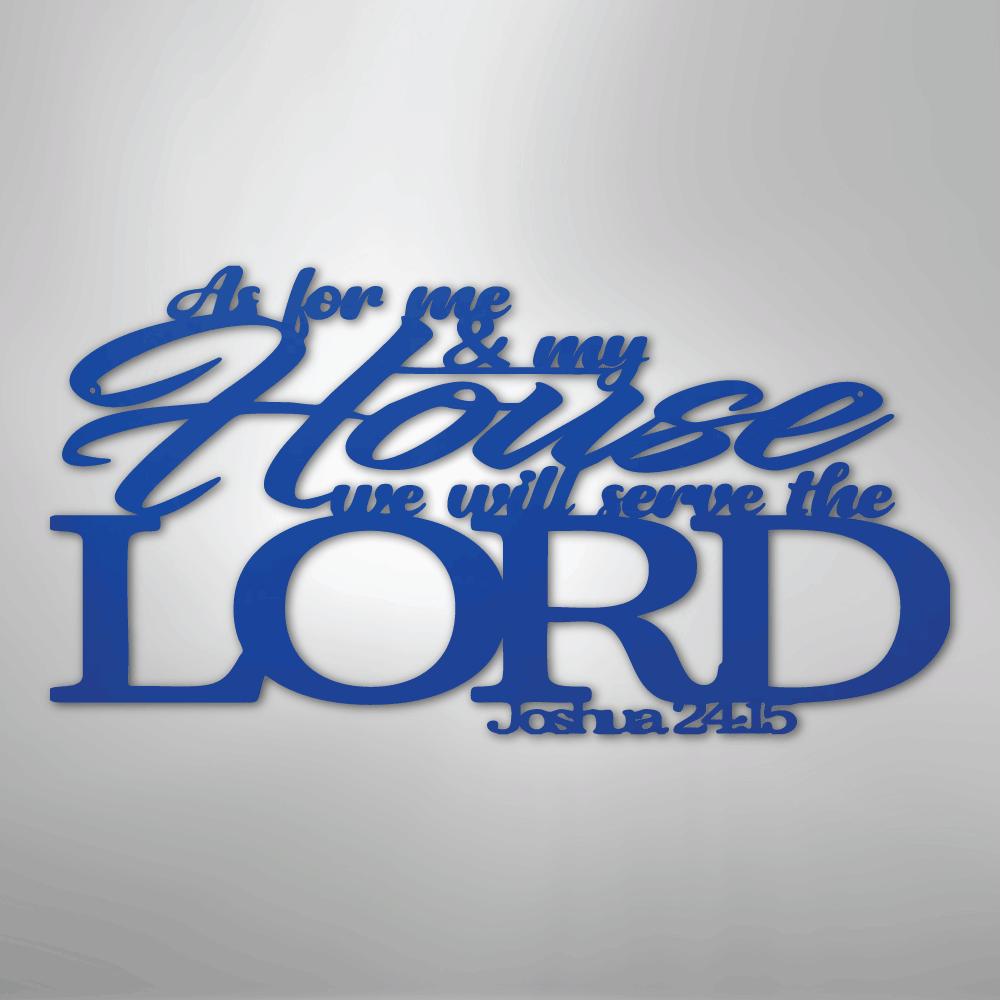 Joshua 24.15 Quote - Steel Sign