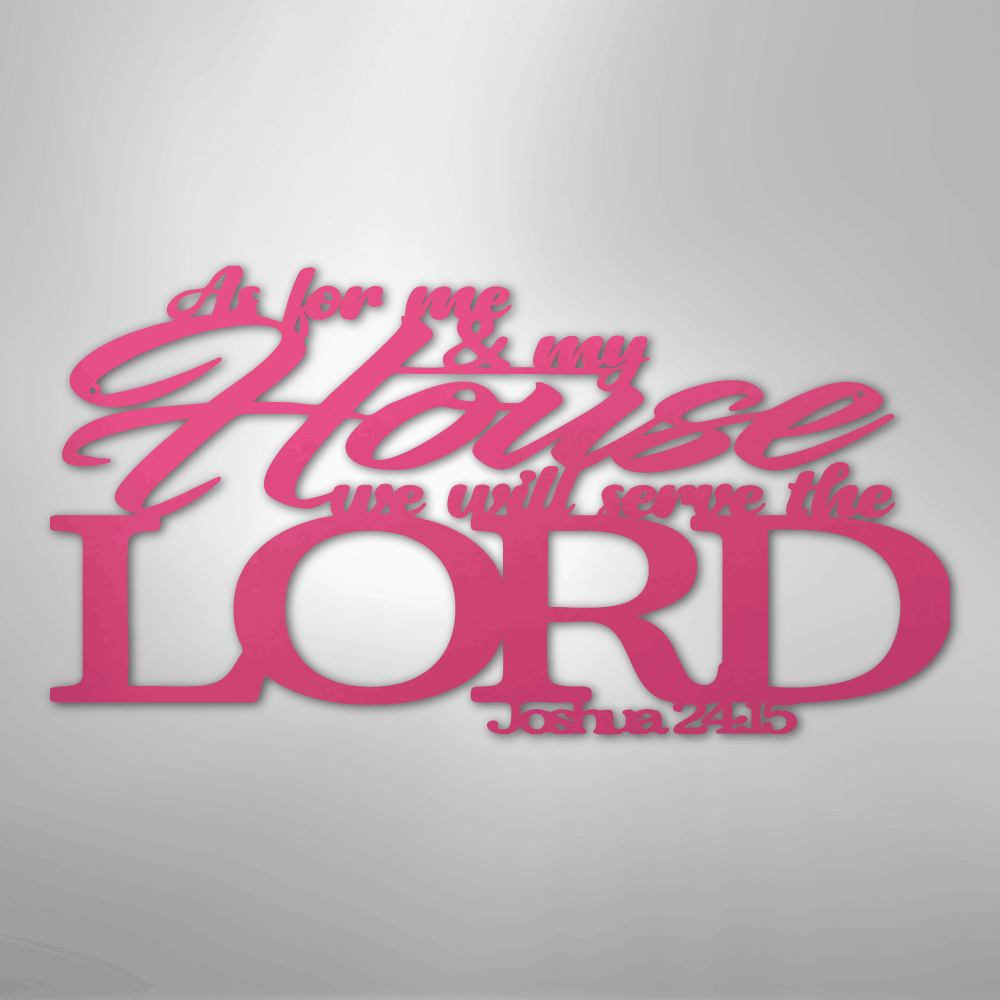 Joshua 24.15 Quote - Steel Sign