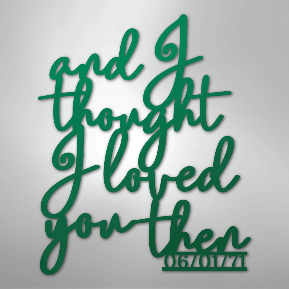 Ever Growing Love - Steel Sign