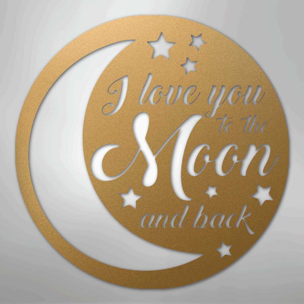 To the Moon and Back - Steel Sign