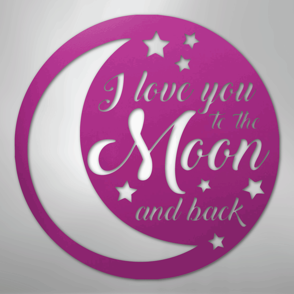 To the Moon and Back - Steel Sign