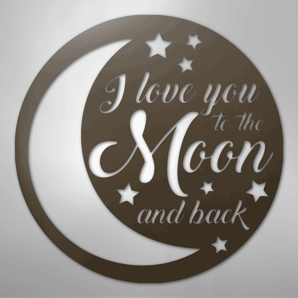 To the Moon and Back - Steel Sign