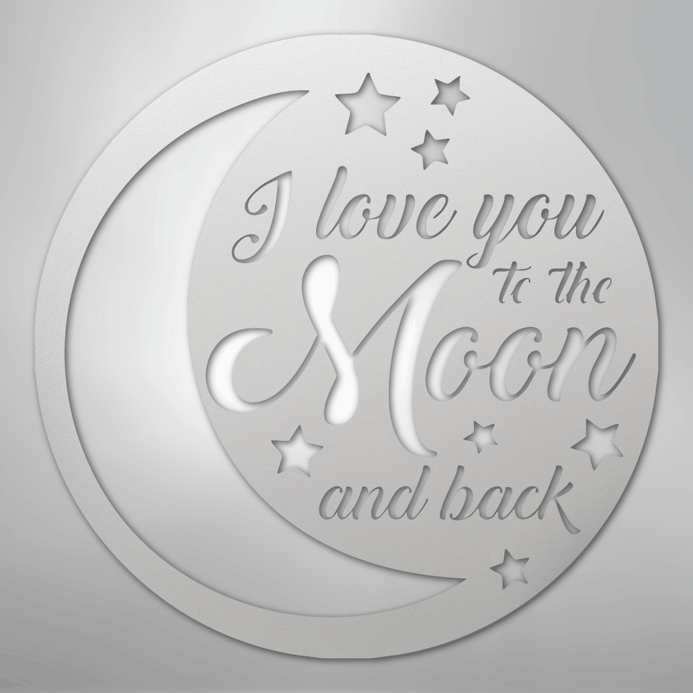 To the Moon and Back - Steel Sign