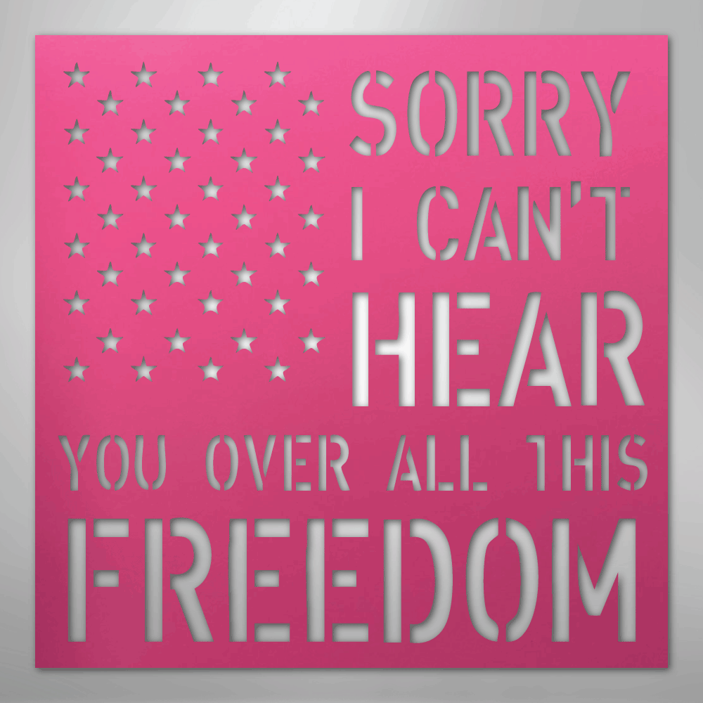 All This Freedom- Steel Sign