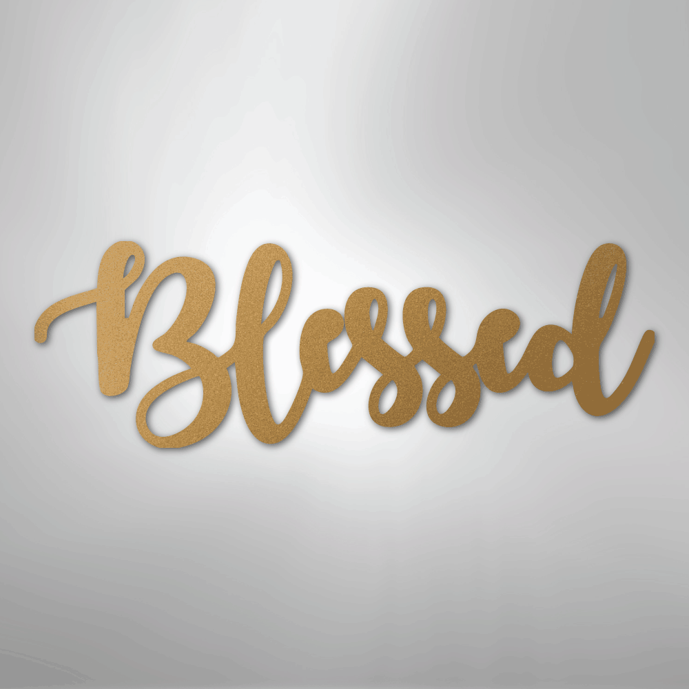 Blessed Script - Steel Sign