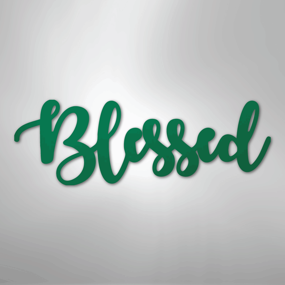 Blessed Script - Steel Sign