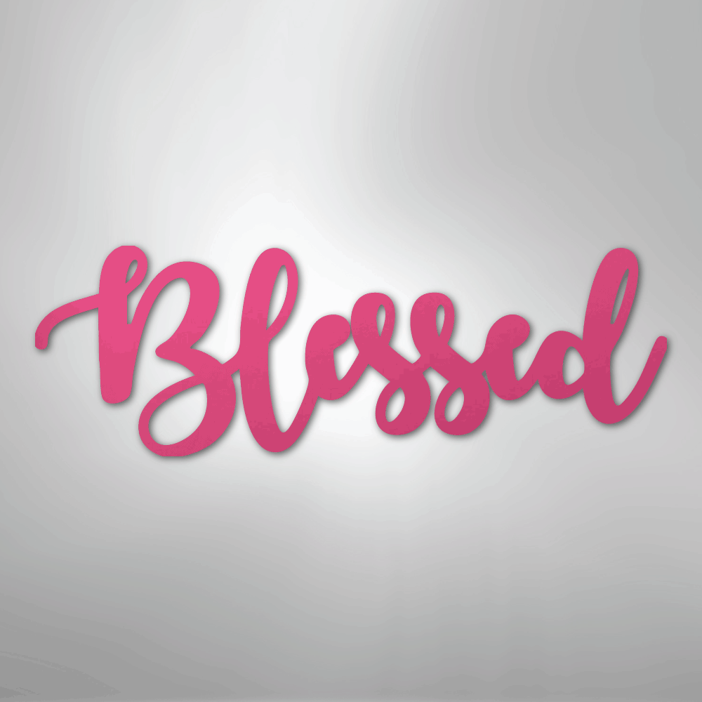 Blessed Script - Steel Sign