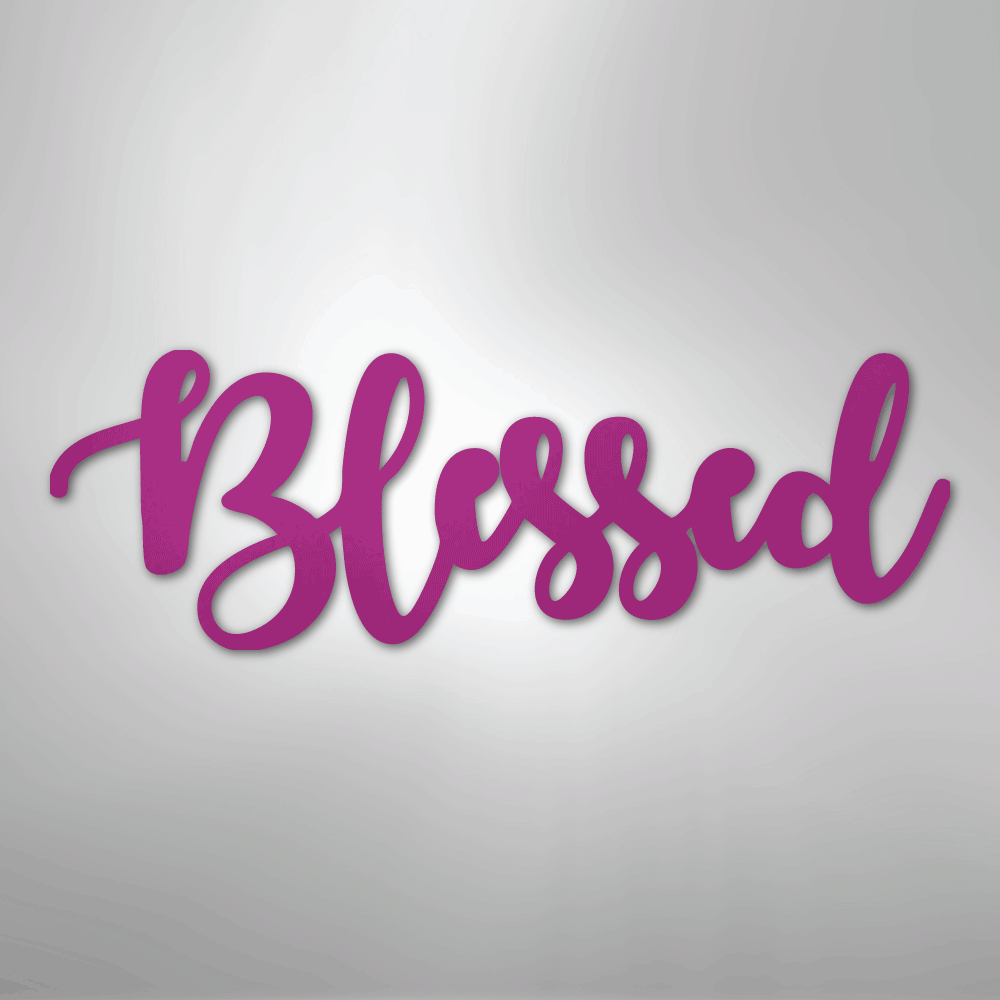 Blessed Script - Steel Sign