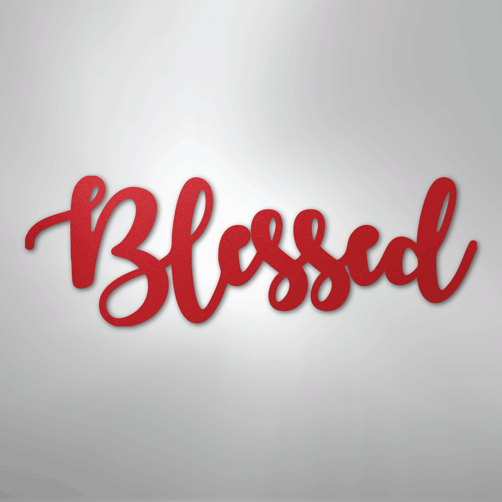 Blessed Script - Steel Sign