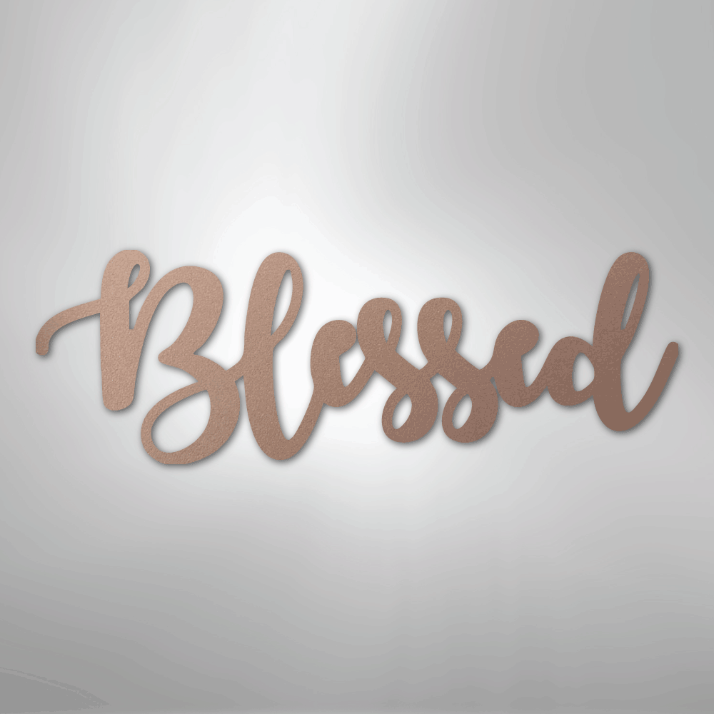 Blessed Script - Steel Sign