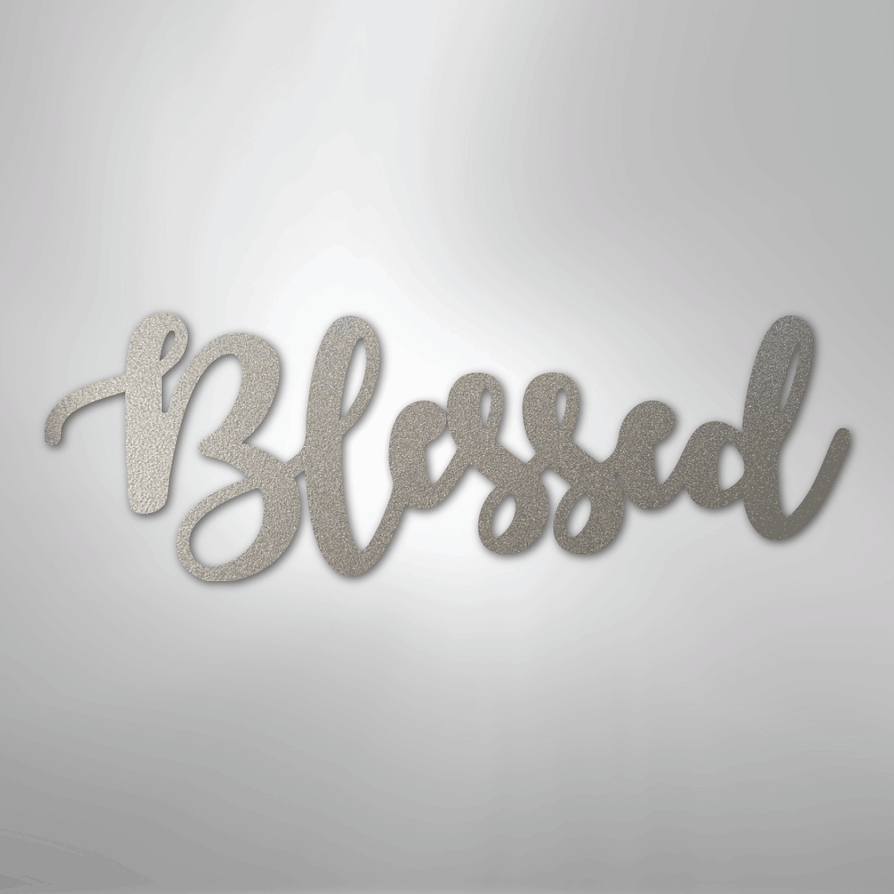 Blessed Script - Steel Sign