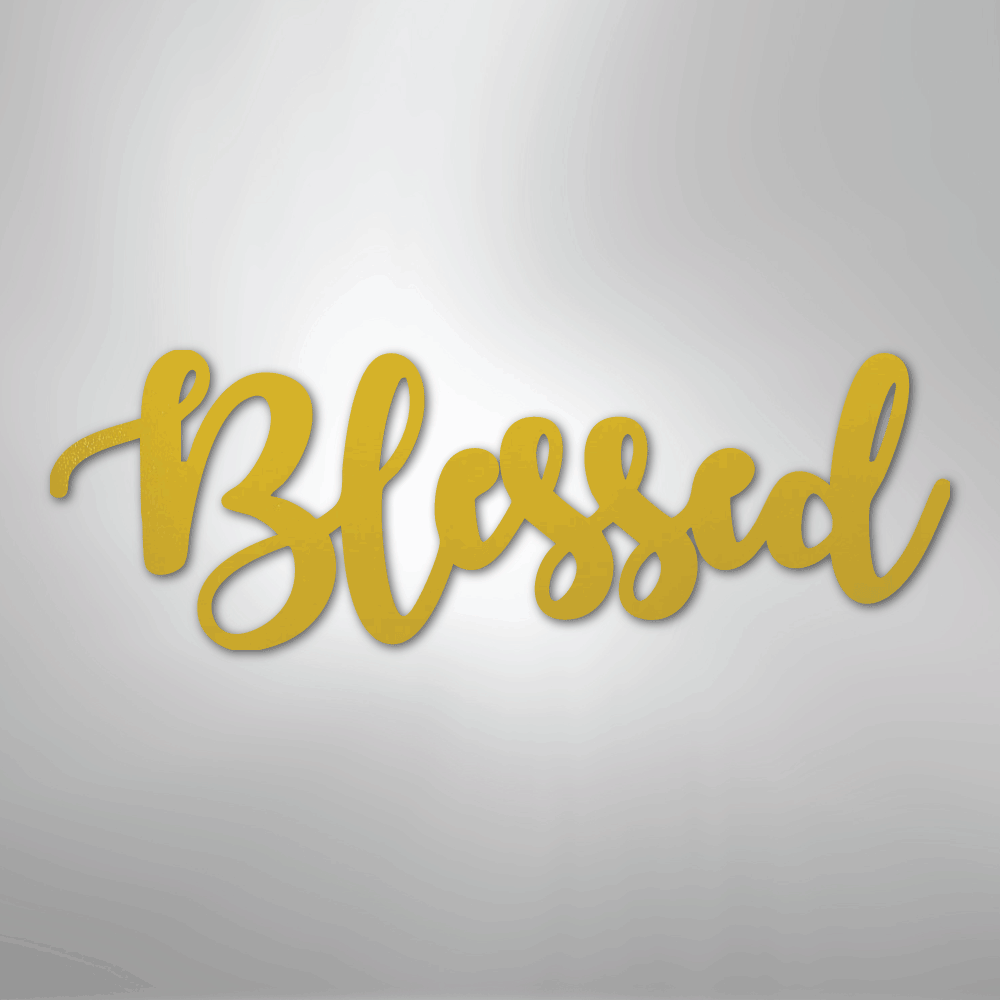 Blessed Script - Steel Sign