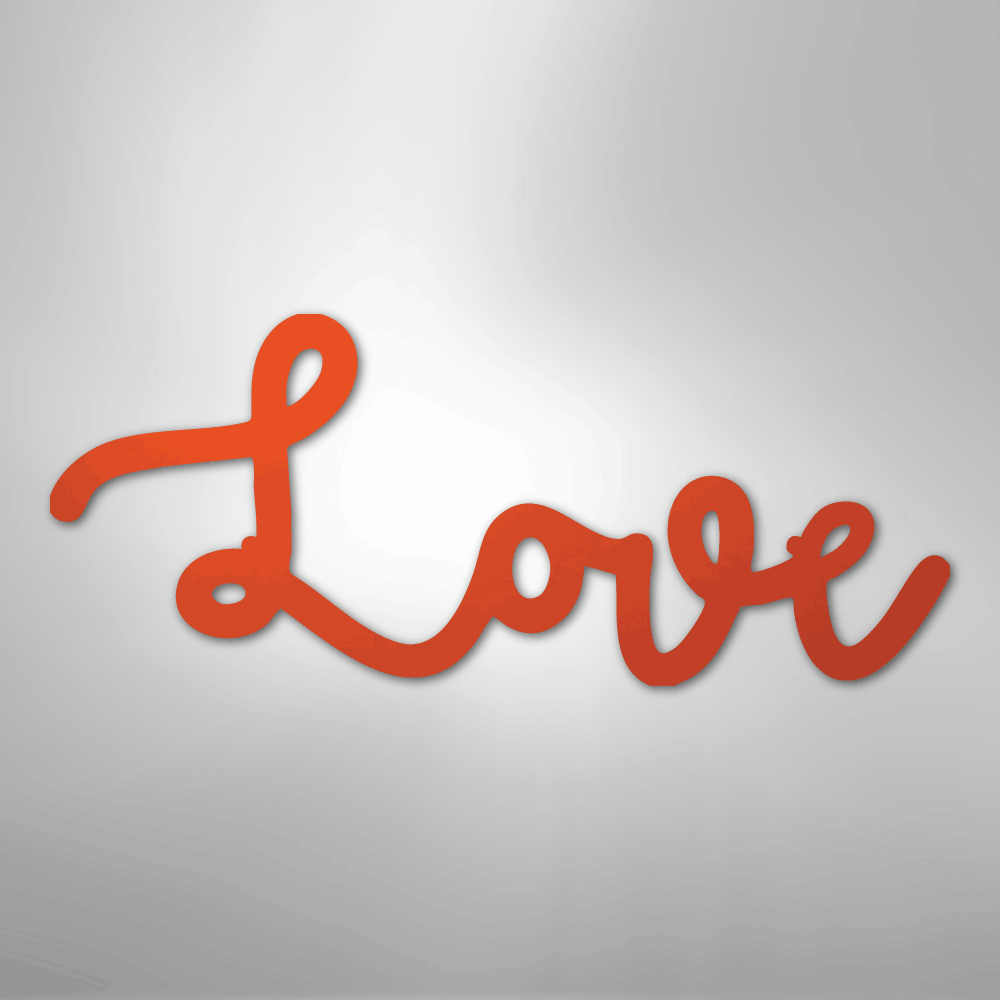 Love Script - Steel Sign