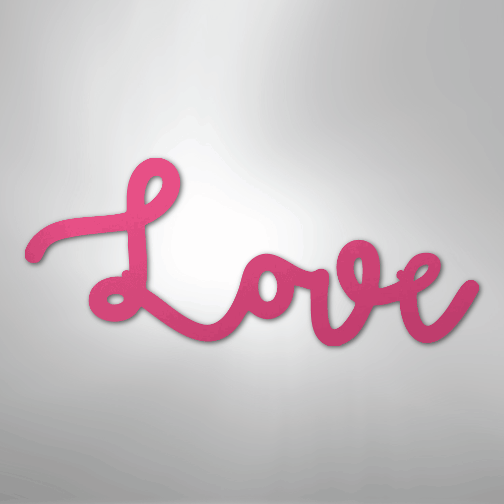 Love Script - Steel Sign