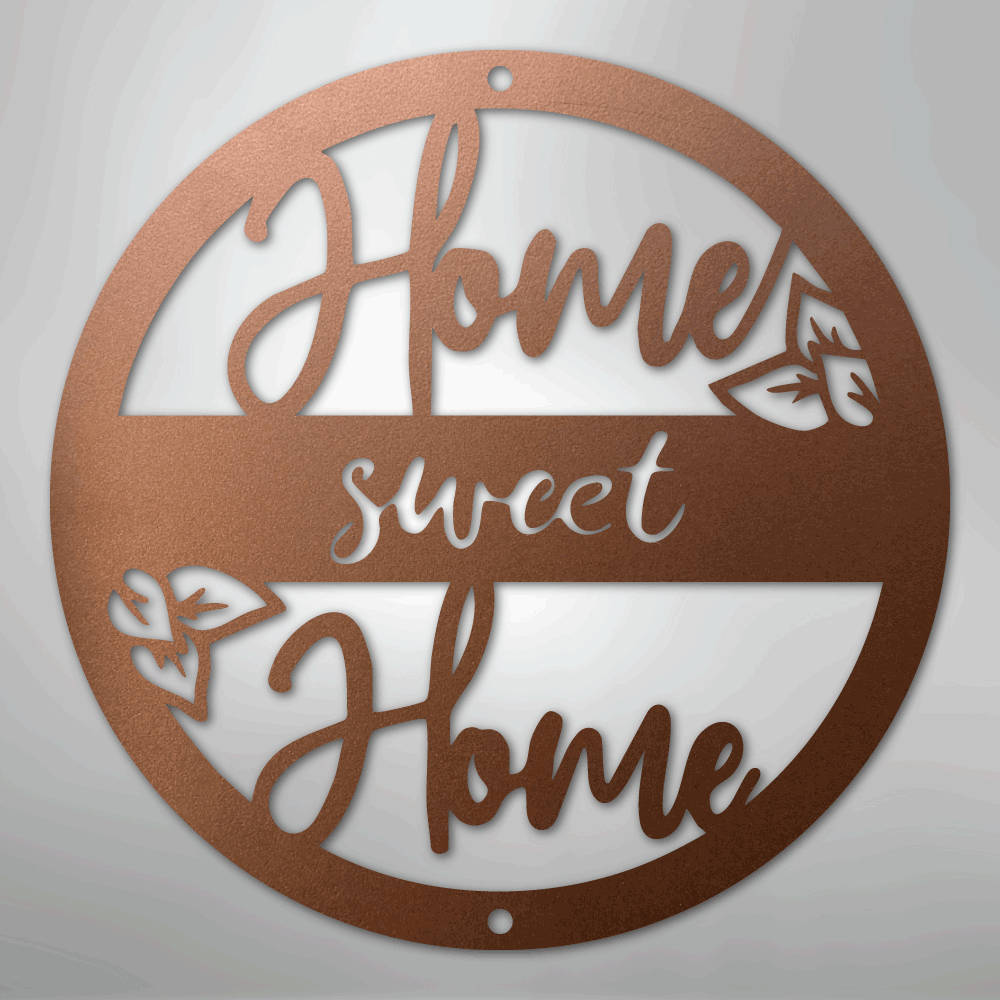 Home Sweet Home - Steel Sign