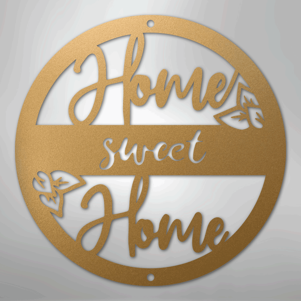 Home Sweet Home - Steel Sign