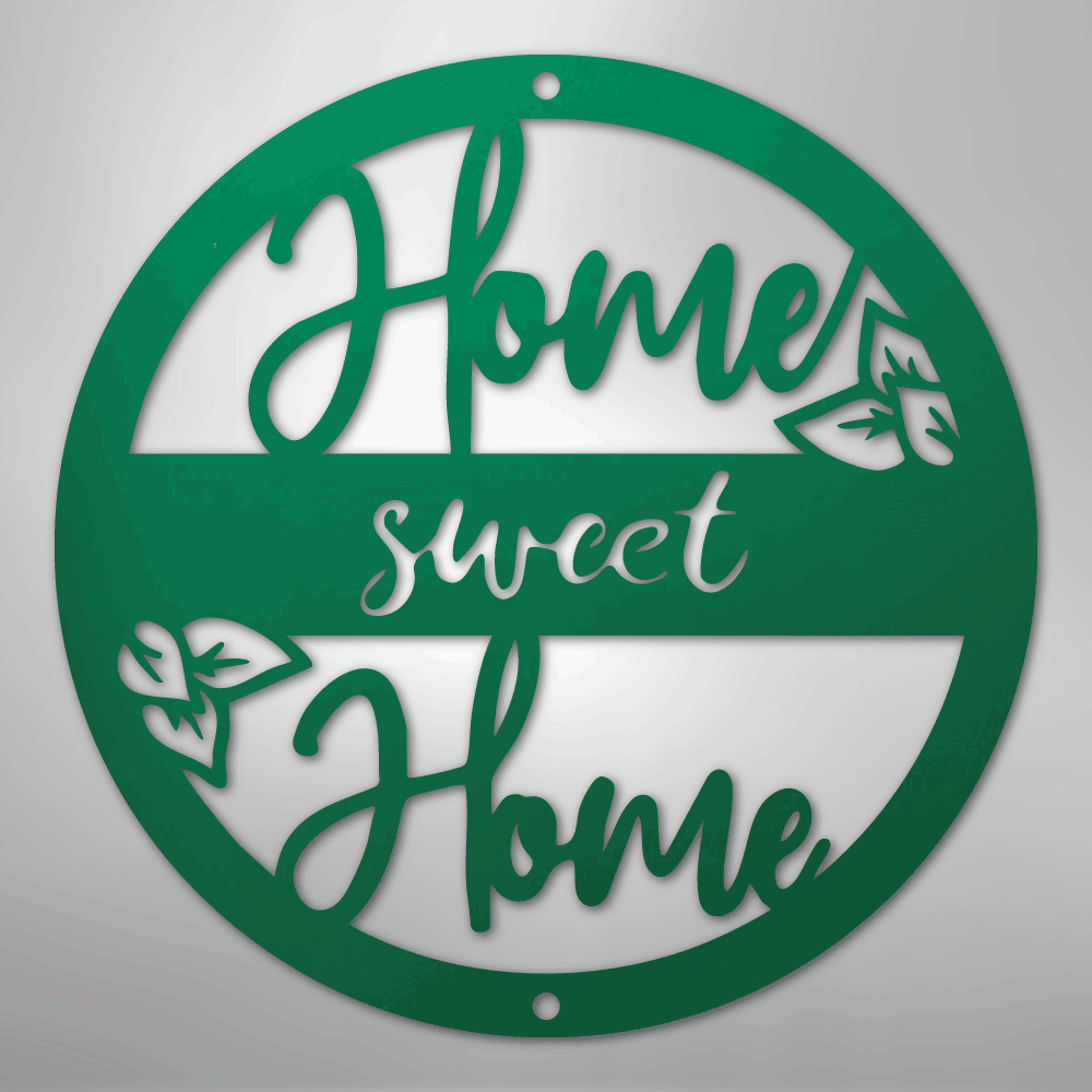 Home Sweet Home - Steel Sign