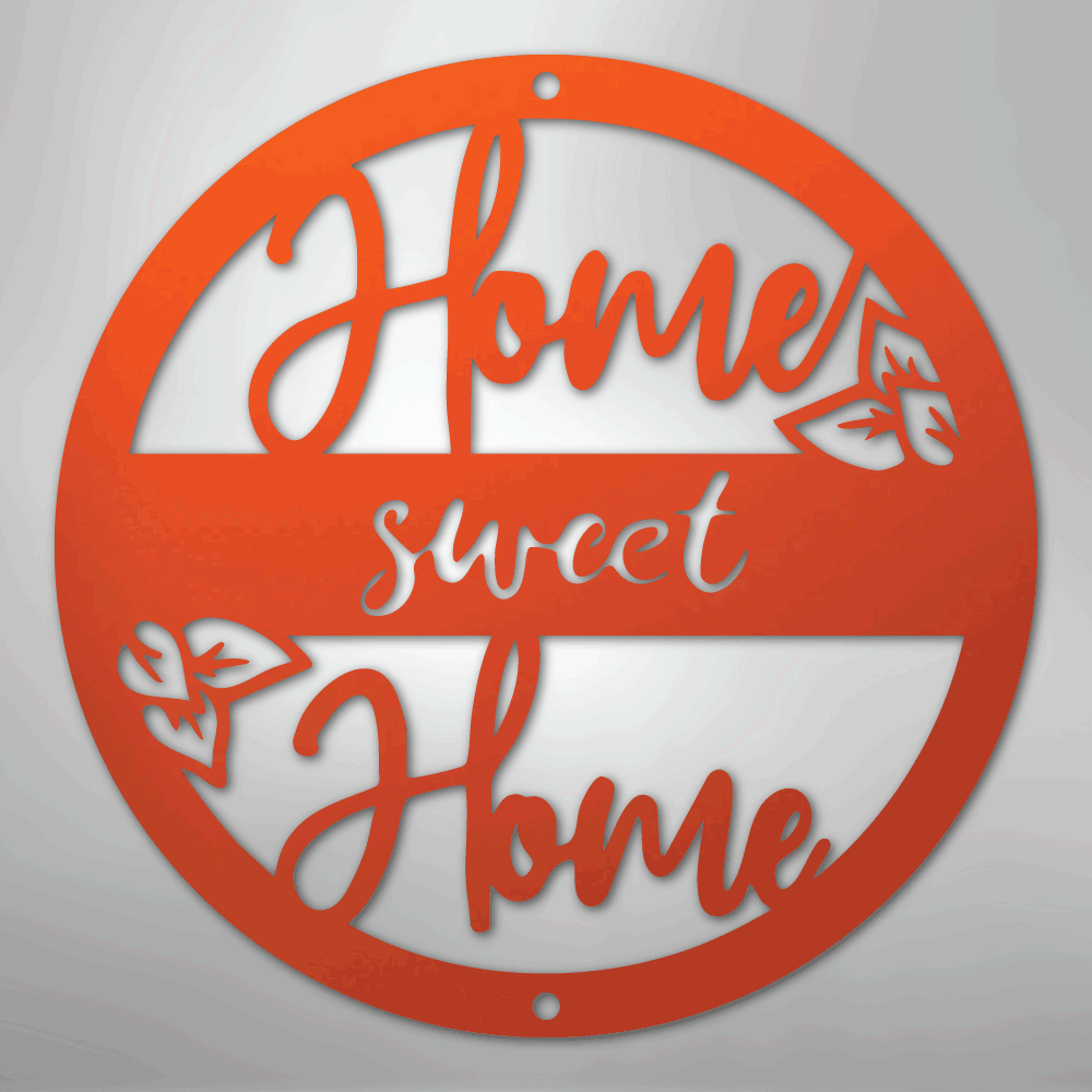 Home Sweet Home - Steel Sign
