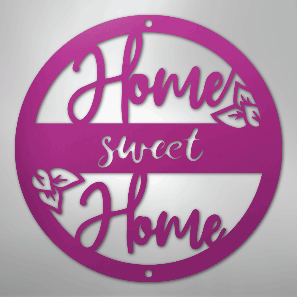 Home Sweet Home - Steel Sign