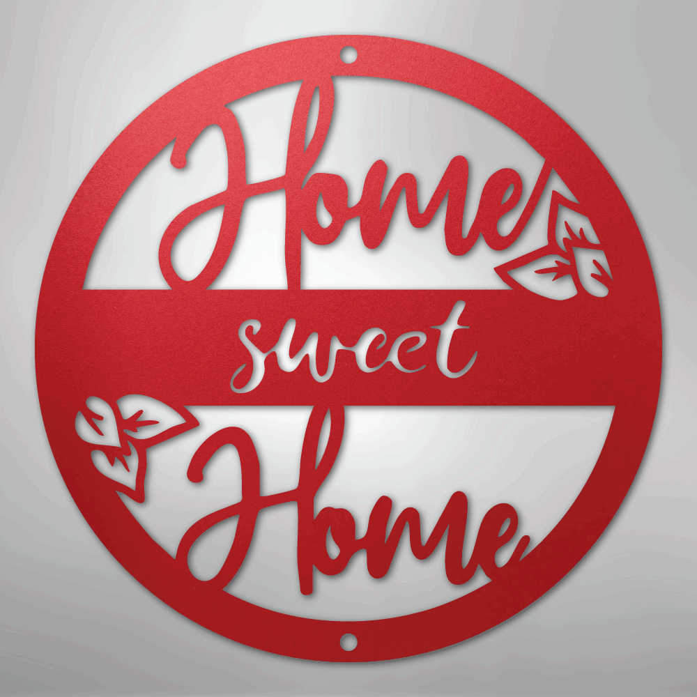 Home Sweet Home - Steel Sign