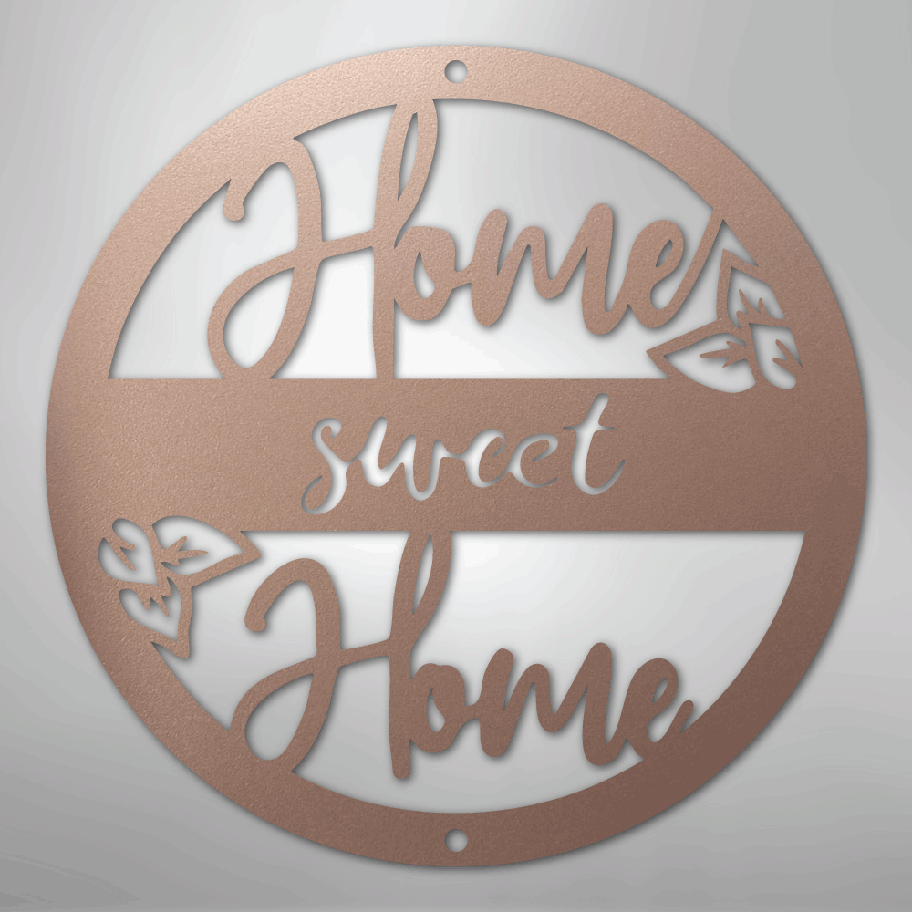 Home Sweet Home - Steel Sign
