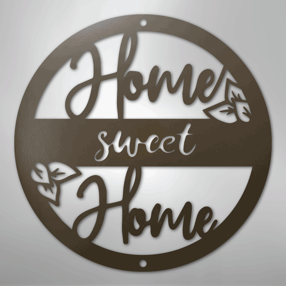 Home Sweet Home - Steel Sign