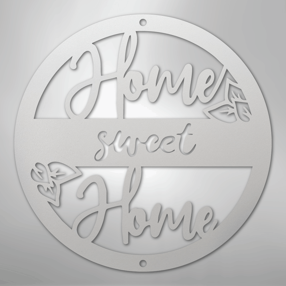 Home Sweet Home - Steel Sign