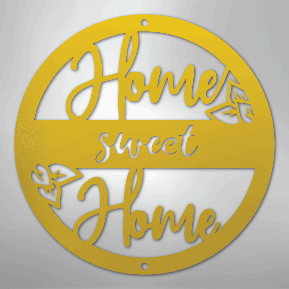 Home Sweet Home - Steel Sign