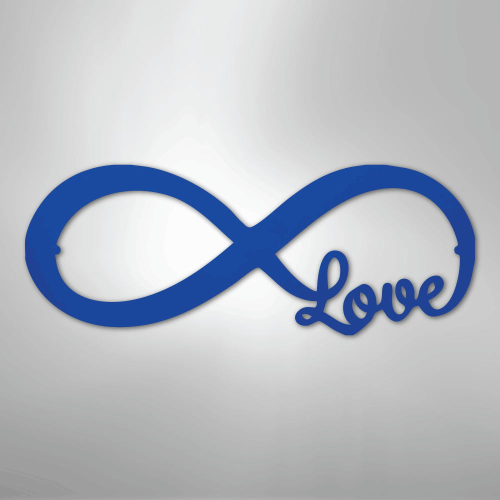 Infinite Love - Steel Sign