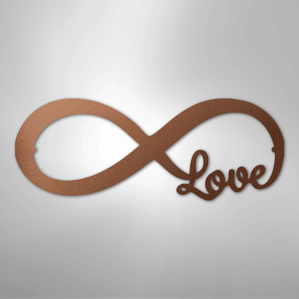 Infinite Love - Steel Sign