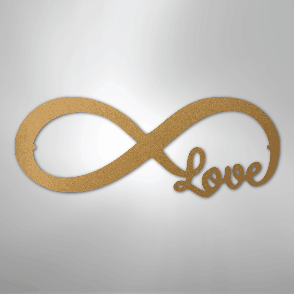 Infinite Love - Steel Sign