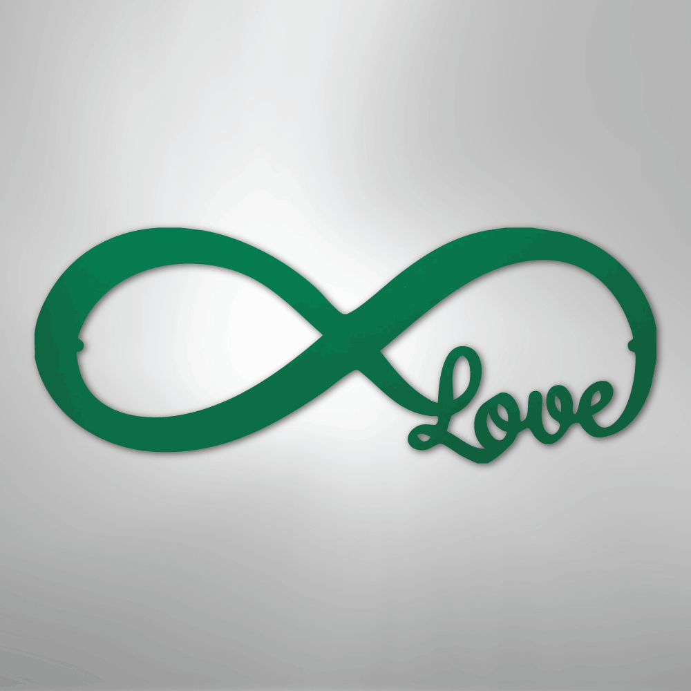 Infinite Love - Steel Sign
