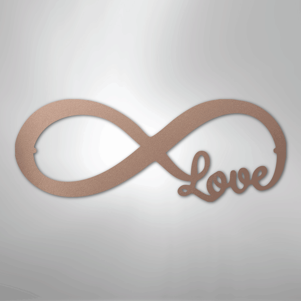 Infinite Love - Steel Sign