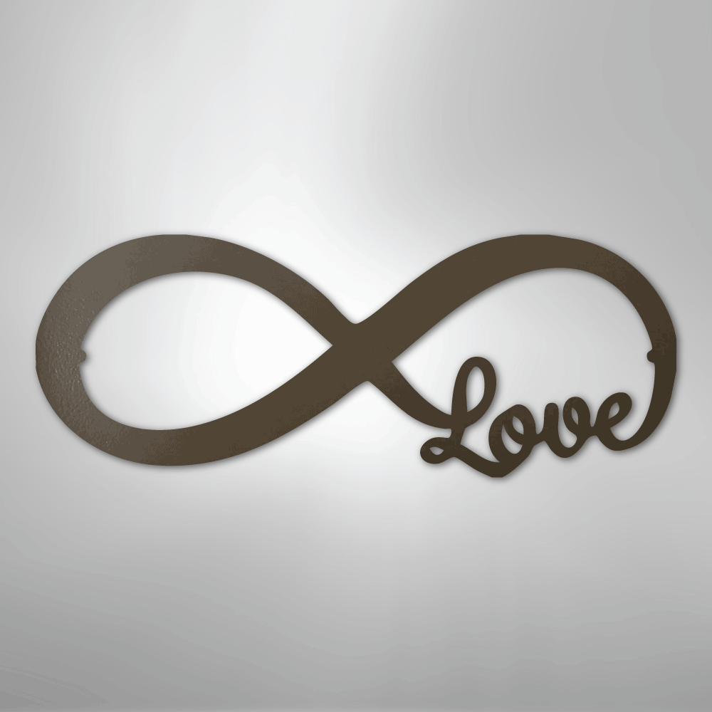 Infinite Love - Steel Sign