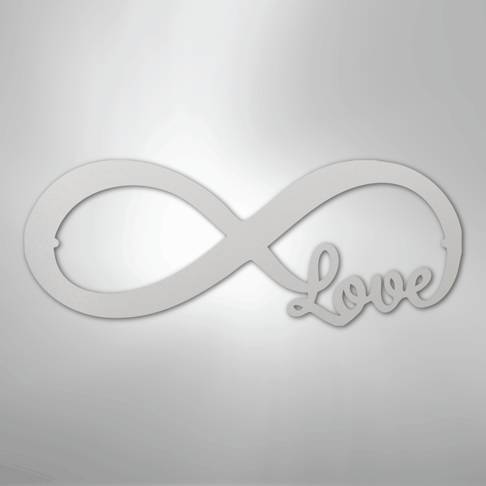 Infinite Love - Steel Sign
