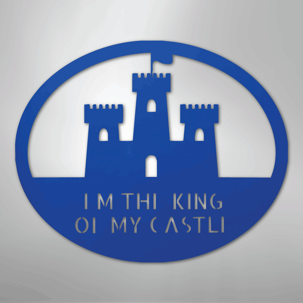King of the Castle - Metal Sign