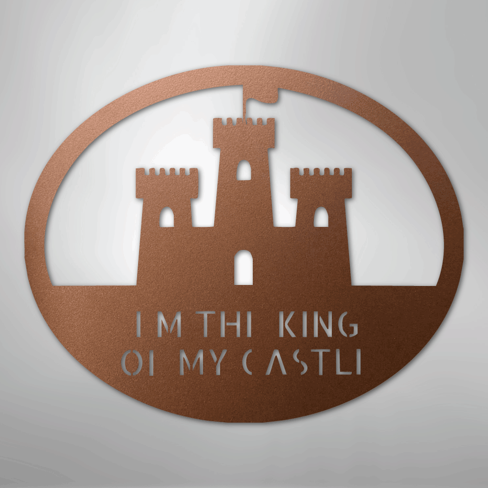 King of the Castle - Metal Sign