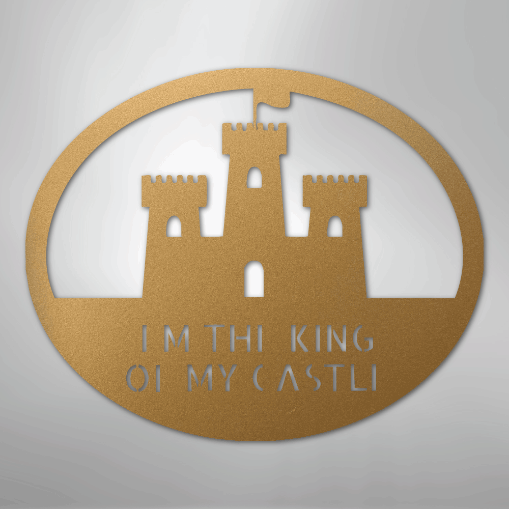 King of the Castle - Metal Sign
