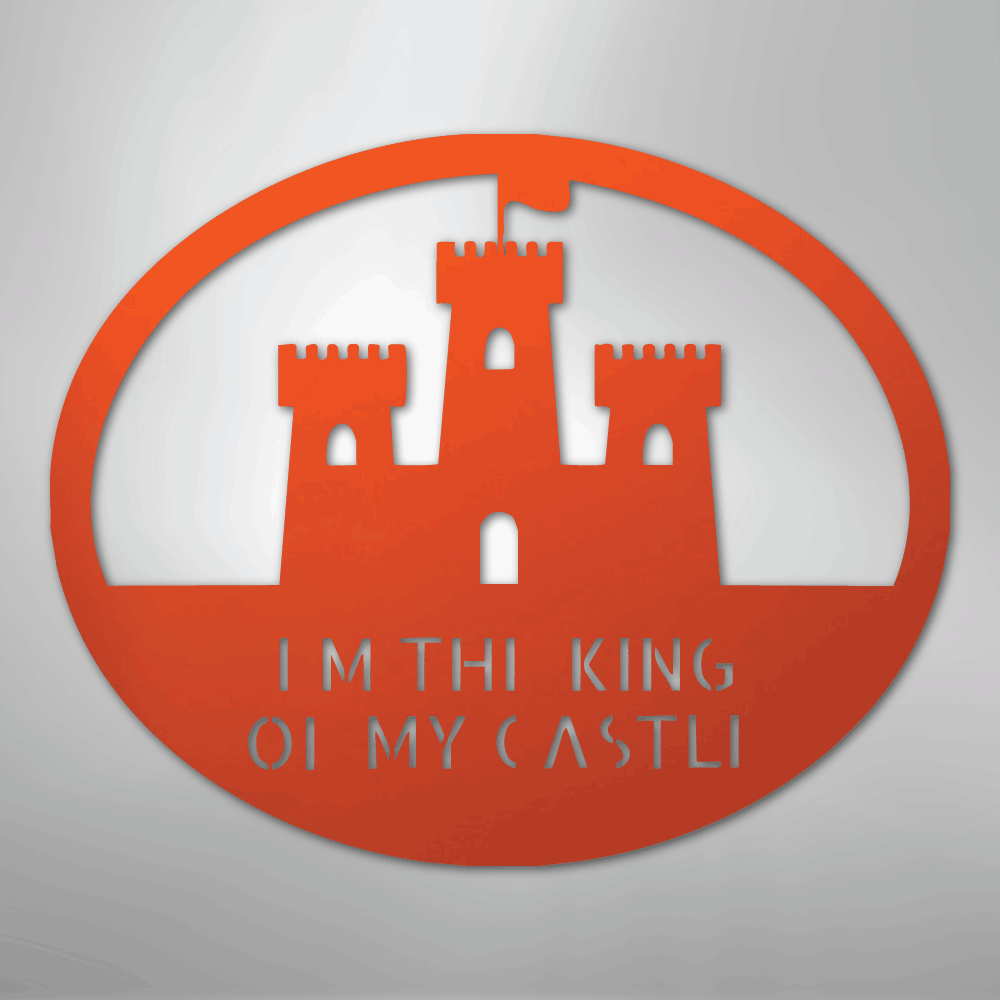 King of the Castle - Metal Sign