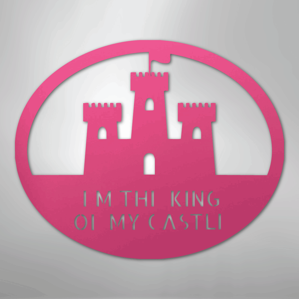 King of the Castle - Metal Sign