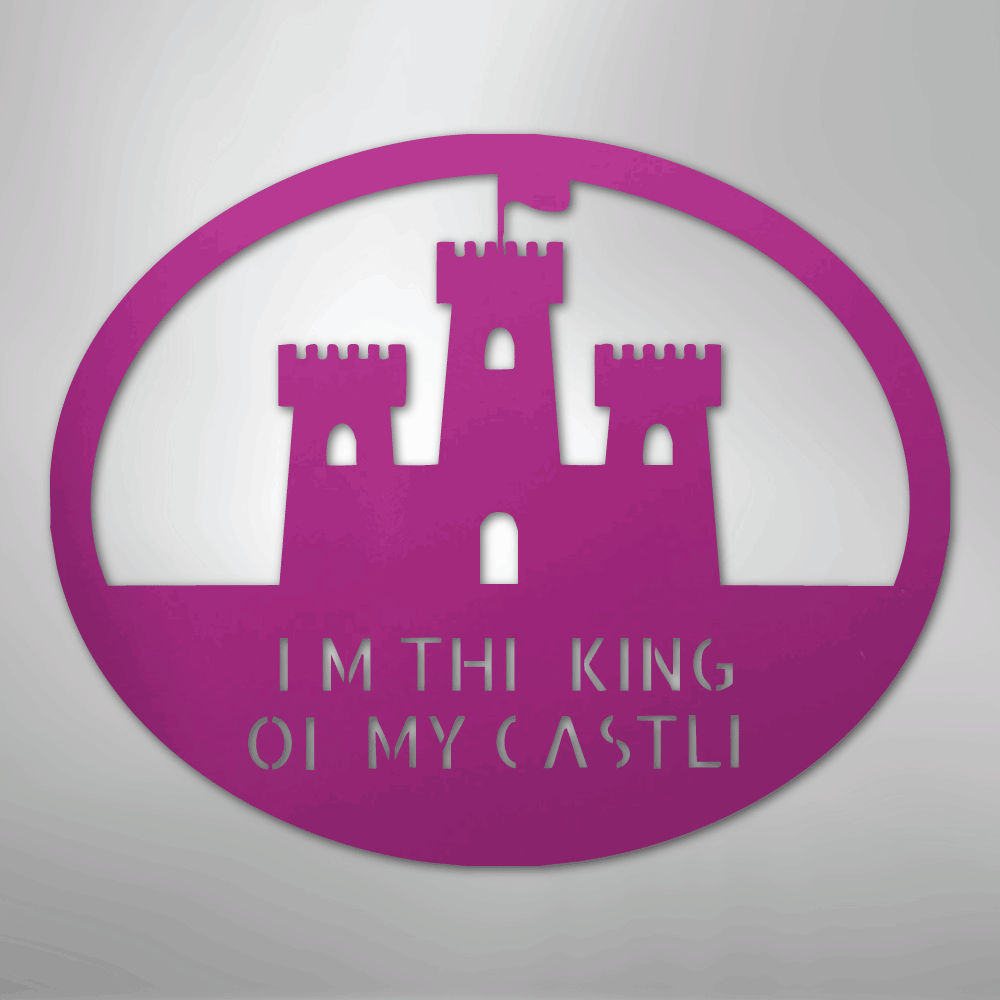 King of the Castle - Metal Sign