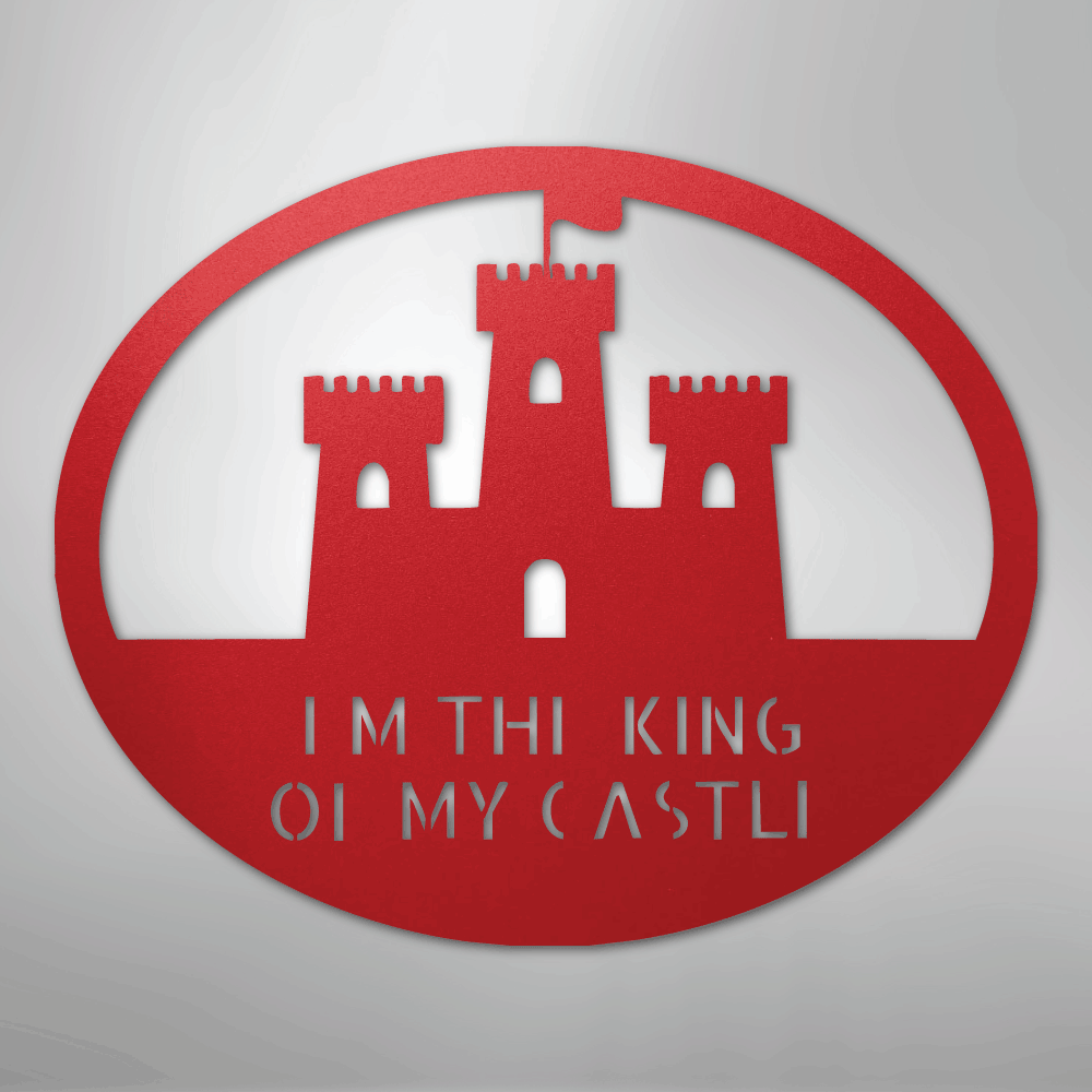 King of the Castle - Metal Sign